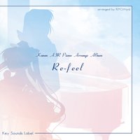 Kanon/AIR Piano Arrange Album 'Re-feel'