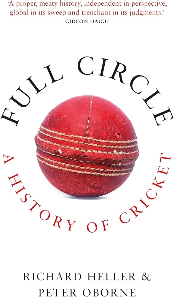 Full Circle: a History of Cricket
