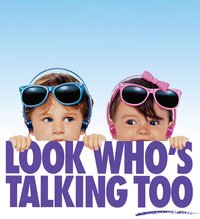 Look Who's Talking Too
