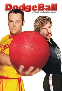 DodgeBall: A True Underdog Story