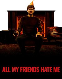 All My Friends Hate Me