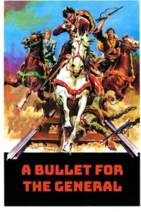 A Bullet for the General