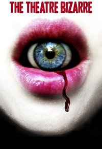 The Theatre Bizarre