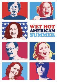 Wet Hot American Summer