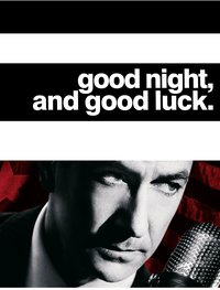 Good Night, and Good Luck.