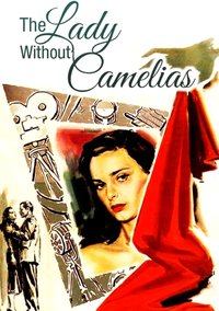 The Lady Without Camelias