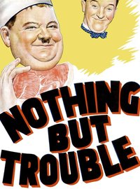 Nothing But Trouble