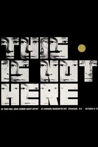 Yoko Ono: This Is Not Here
