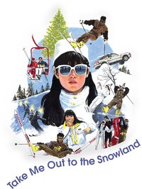 Take Me Out to the Snowland