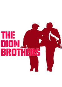 The Dion Brothers