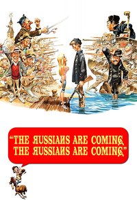 The Russians Are Coming! The Russians Are Coming!