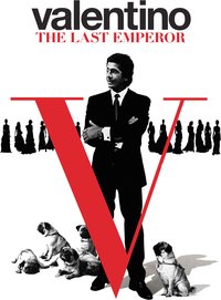 Valentino: The Last Emperor