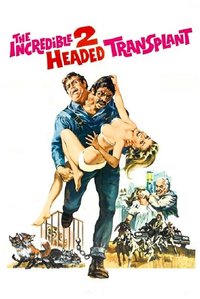 The Incredible 2-Headed Transplant