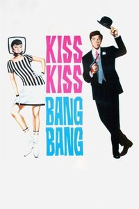Kiss Kiss...Bang Bang
