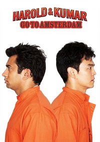 Harold & Kumar Go to Amsterdam
