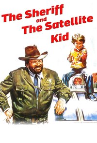 The Sheriff and the Satellite Kid