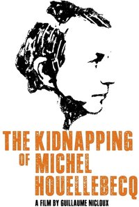 The Kidnapping of Michel Houellebecq