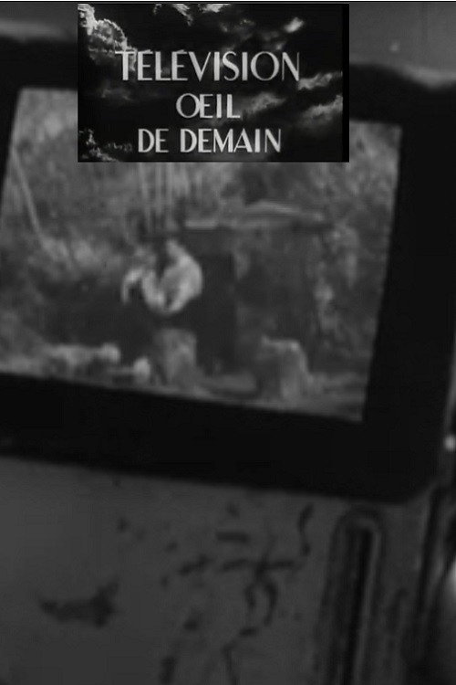 La télévision, œil de demain