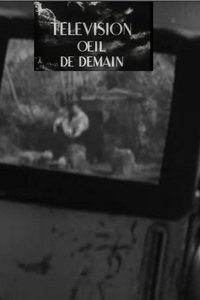 La télévision, œil de demain