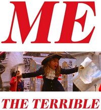 Me the Terrible