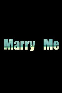 Marry Me