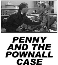 Penny and the Pownall Case