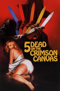 5 Dead on the Crimson Canvas