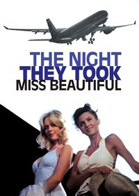 The Night They Took Miss Beautiful
