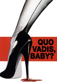 Quo Vadis, Baby?