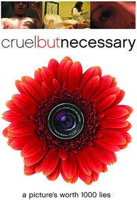 Cruel But Necessary