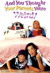 And You Thought Your Parents Were Weird!