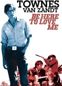 Be Here to Love Me