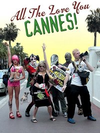 All the Love You Cannes!