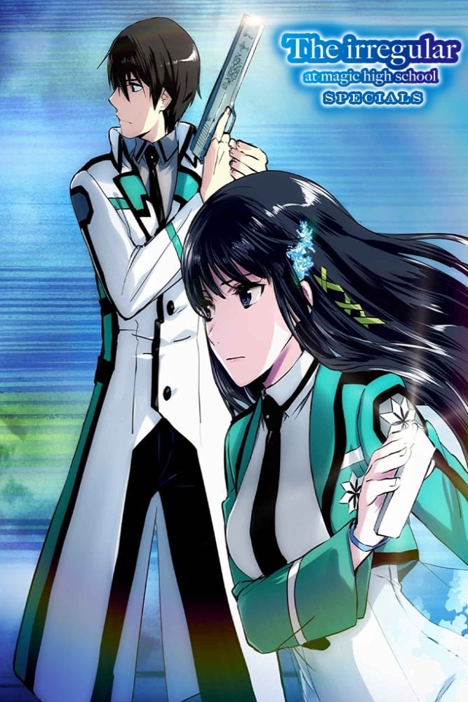 The Irregular at Magic High School (Specials)