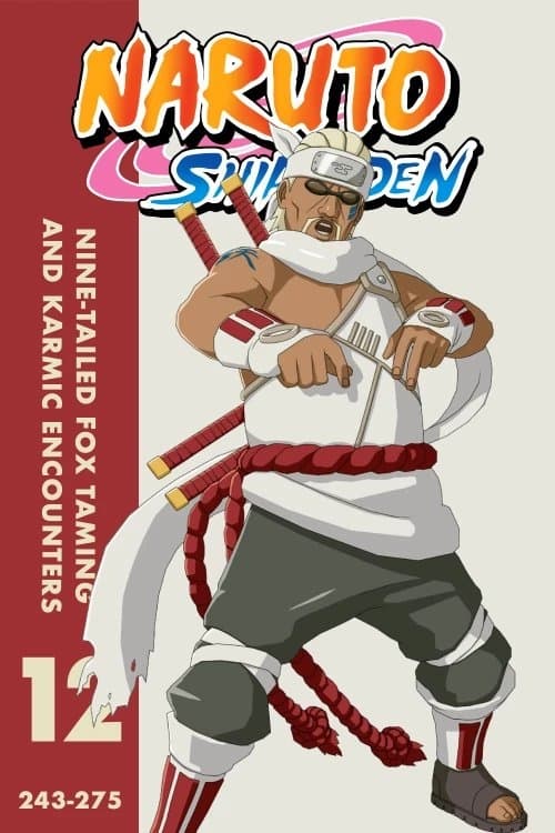 Naruto Shippūden (Nine-Tailed Fox Taming and Karmic Encounters)
