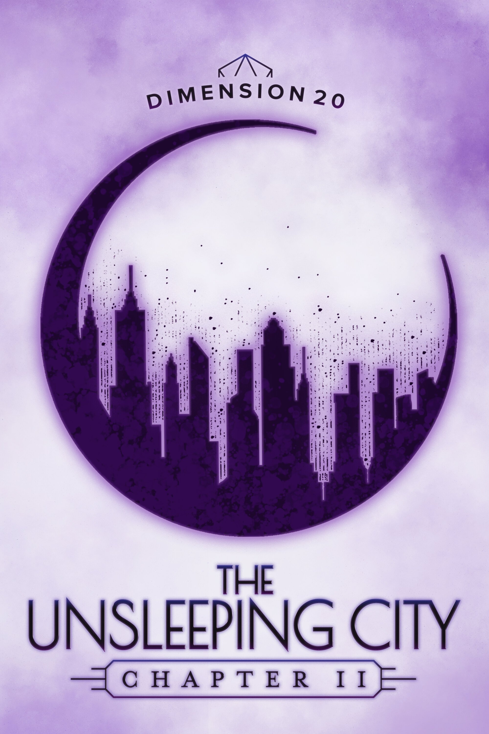 Dimension 20 (The Unsleeping City: Chapter 2)