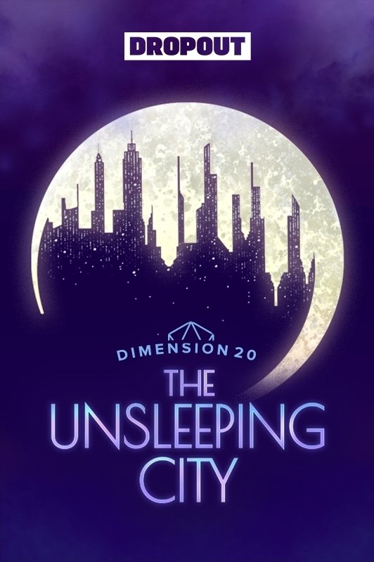 Dimension 20 (The Unsleeping City)