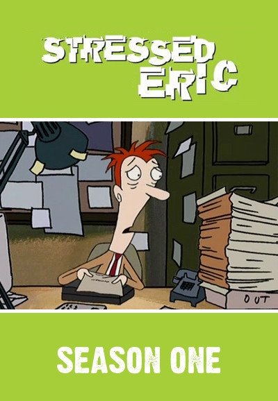 Stressed Eric Season 1