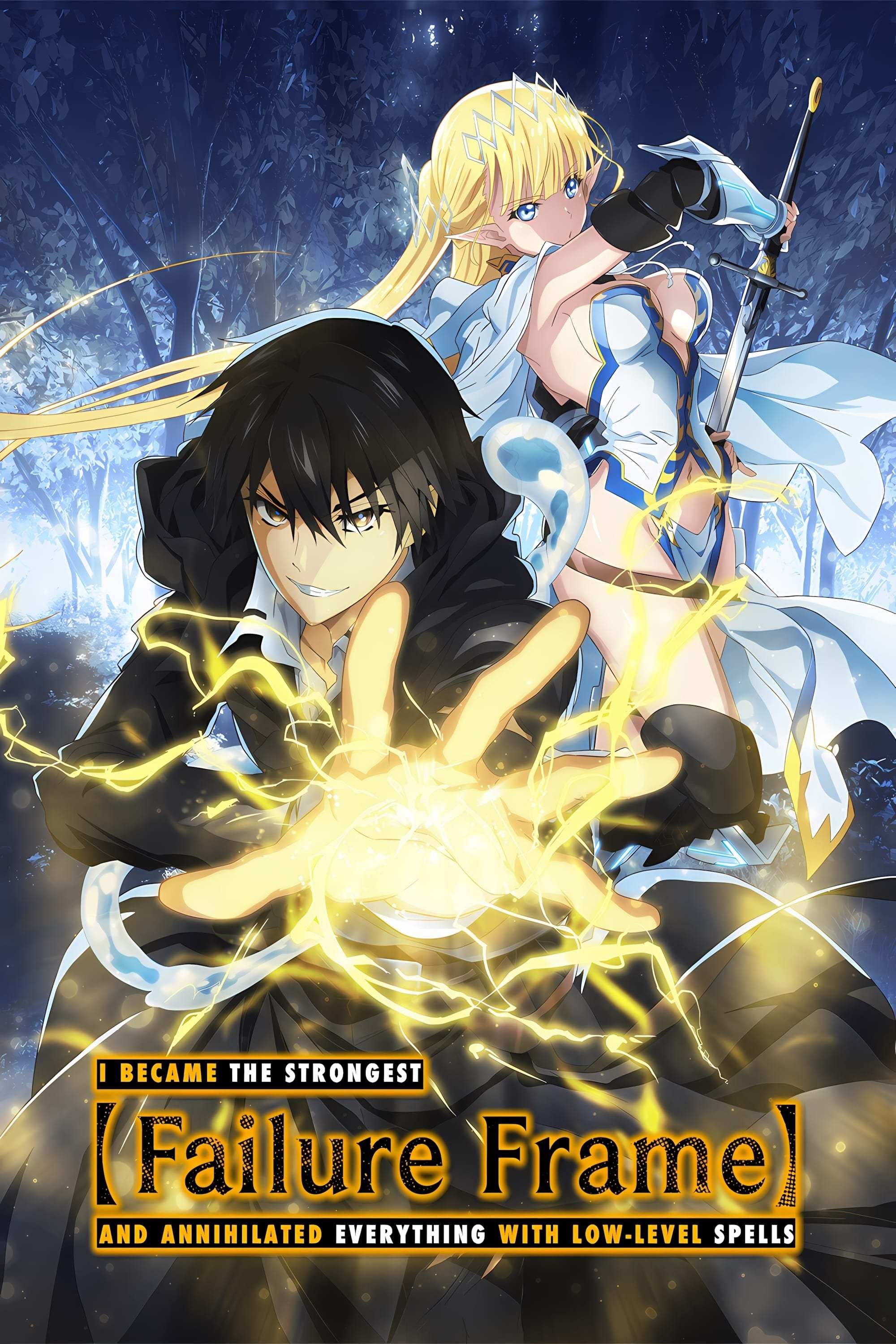 Failure Frame: I Became the Strongest and Annihilated Everything with Low-Level Spells