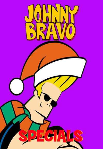 Johnny Bravo (Specials)
