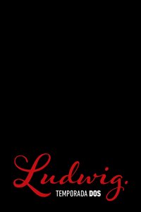 Ludwig (Series 2)