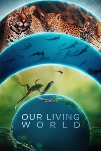Our Living World (Limited Series)