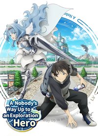 A Nobody's Way Up to an Exploration Hero