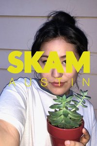SKAM Austin (Season 1: Megan)