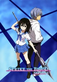 Strike the Blood Season 1