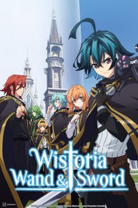 Wistoria: Wand and Sword Season 1