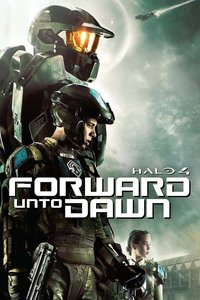 Halo 4: Forward Unto Dawn (Miniseries)