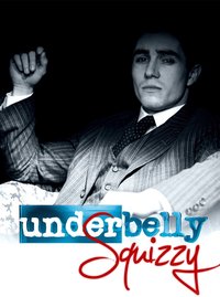 Underbelly (Squizzy)