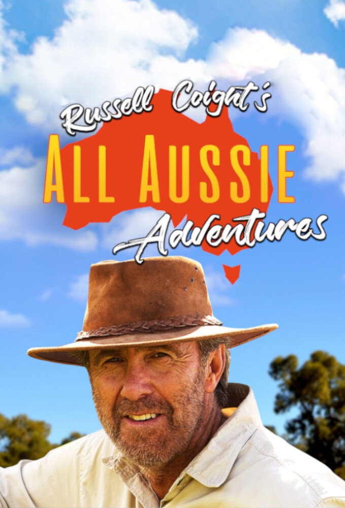 Russell Coight's All Aussie Adventures (Series 3)