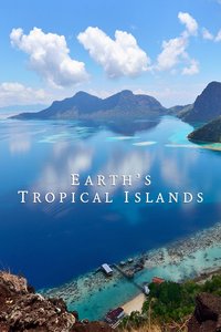 Earth's Tropical Islands (Miniseries)